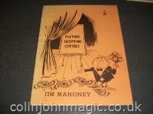Playing Shopping Centres. Jim Maloney